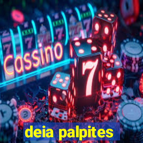 deia palpites